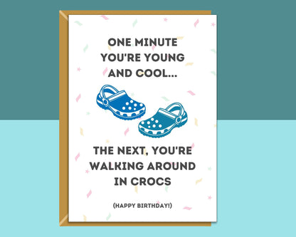 Funny Crocs Birthday Card – Humorous Birthday Card for Crocs Wearer