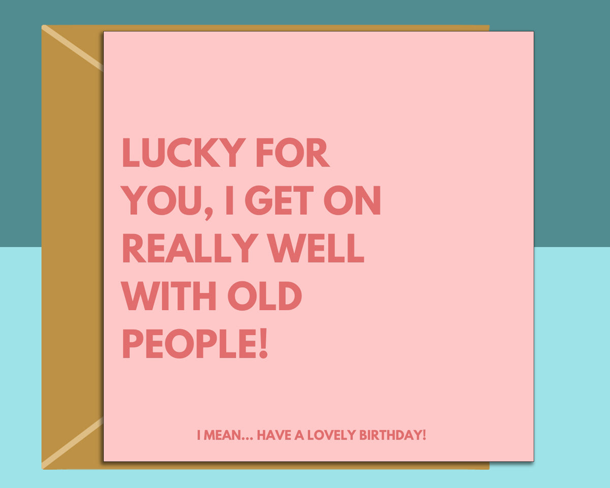 Funny birthday card for friend, sister, bestie, cousin, colleague or anyone else who appreciates a cheeky card