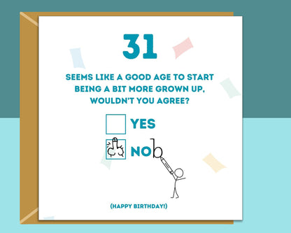 Funny 31st Birthday Card - For Him or For Her