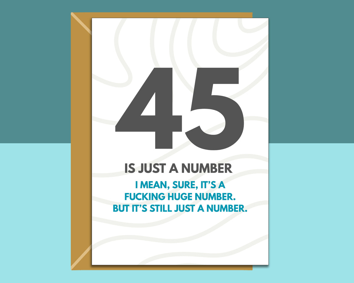 Funny 45th Birthday Card For Him or Her