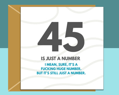 Funny 45th Birthday Card For Him or Her