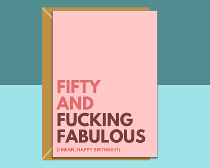 Funny 50th Birthday Card For Him or Her - Fabulous Fifty