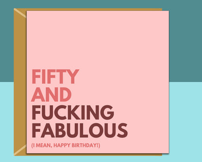 Funny 50th Birthday Card For Him or Her - Fabulous Fifty