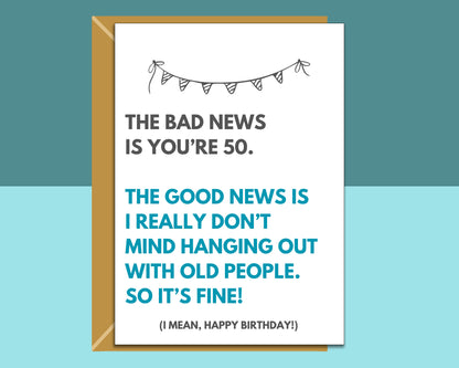 Funny 50th Birthday Card - For Him or Her