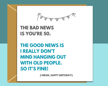 Funny 50th Birthday Card - For Him or Her