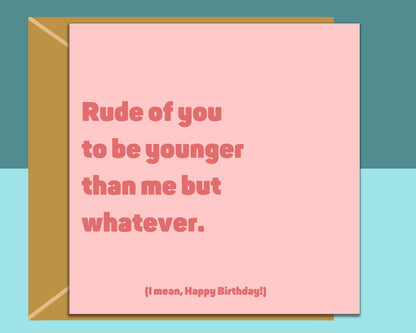Funny Birthday Card - For Her or Him - Bestie, Sister, Friend Card