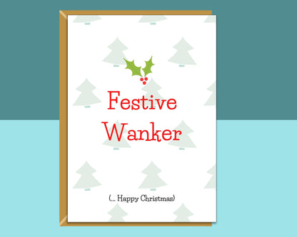 Funny Christmas Card - For Him or For Her - Rude - Ideal Xmas Card - Festive
