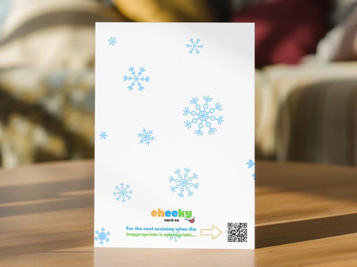 Funny Christmas Card - For Him or For Her - Rude