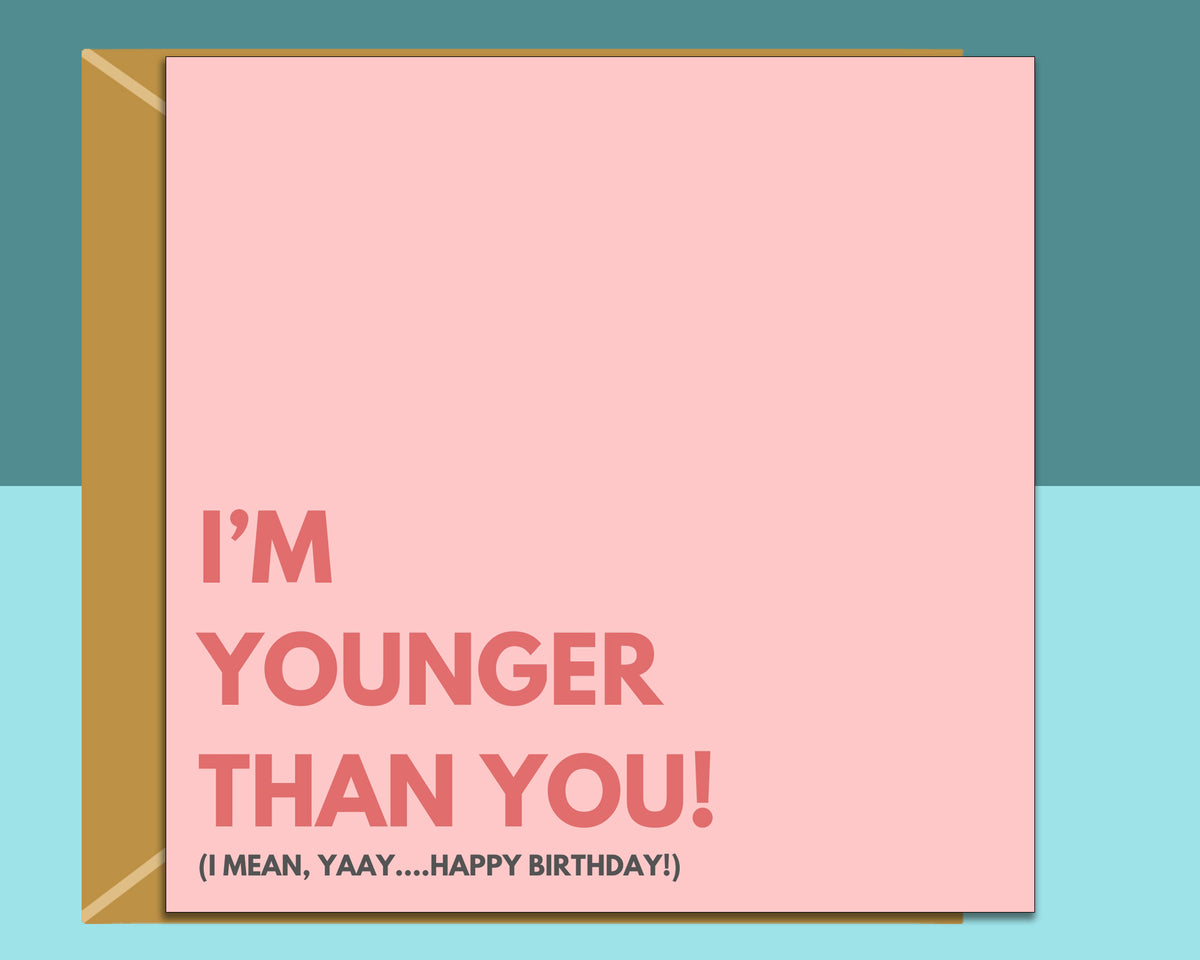 Funny Birthday Card - For Him or Her, Bestie, Friend, Sister - Gift Ideas
