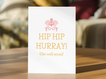 Funny Get Well Soon Card - Hip Surgery Recovery Card