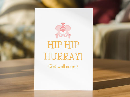 Funny Get Well Soon Card - Hip Surgery Recovery Card