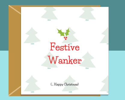 Funny Christmas Card - For Him or For Her - Rude - Ideal Xmas Card - Festive
